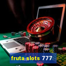 fruta slots 777 - mega jackpot